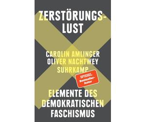 Carolin Amlinge Zerstörungslust: Elemente des demokratischen (Copertina rigida)