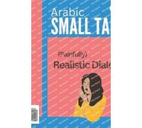 Carolin Baller Alex Fr Arabic Small Talk - (Painfully) Realistic Di (Tascabile)