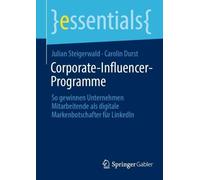 Carolin Durst Julian Steigerwald Corporate-Influencer-Programme (Tascabile)