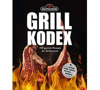 Carolin Friese Der Napoleon Grill-Kodex. 100 geniale Rezepte (Copertina rigida)
