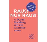 Carolin Löher A Raus Nur raus: Unterwegs zu Lieblingsorten der Ham (Tascabile)
