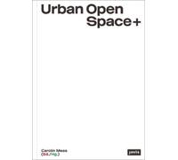 Carolin Mees Urban Open Space+ (Tascabile)