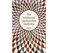 Carolin Ritter Die schönsten lateinischen Gedichte. Lateinisch/Deuts (Tascabile)