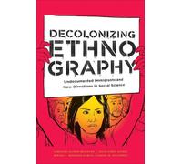 Carolina Alonso Bejarano Daniel M. Goldstein Lucia L Decolonizing Et (Tascabile)