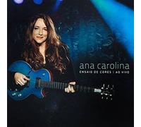 Carolina, Ana - Ensaios & Cores