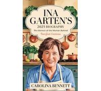 Carolina Bennett Ina Garten New 2025 Memoir (Copertina rigida)