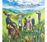 CAROLINA BLUE I Hear Bluegrass Calling Me (CD)