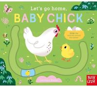 Carolina Búzio Let's Go Home, Baby Chick (Libro di cartone) Let's Go Home