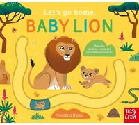 Carolina Búzio Let's Go Home, Baby Lion (Libro di cartone) Let's Go Home
