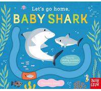 Carolina Búzio Let's Go Home, Baby Shark (Libro di cartone) Let's Go Home
