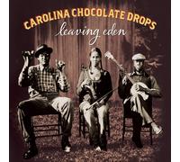 Carolina Chocolate Drops Leaving Eden (Vinyl LP) 12" Album with CD