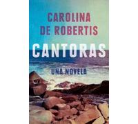 Carolina De Robertis Cantoras (Spanish Edition) (Tascabile)