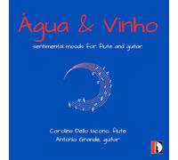 Carolina Dello Iacono Agua & Vinho (CD)