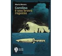 Carolina è una brava ragazza