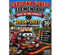 Carolina Forest Elementary 2026-2027 Student Planner: Full Throttle Learning - First in the Forest