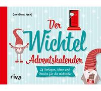 Carolina Graf Der Wichtel-Adventskalender: 24 Vorlagen, Ideen (Copertina rigida)
