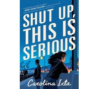 Carolina Ixta Shut Up, This Is Serious (Copertina rigida)