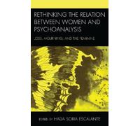 Carolina Koretz Rethinking the Relation between Women and Psychoanal (Tascabile)