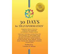 Carolina M Billings 30 DAYS to TRANSFORMATION (Tascabile) 30 Days Guidebook