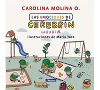 Carolina Molina Las emociones de Cerebrín. La rabia / Cerebra (Copertina rigida)