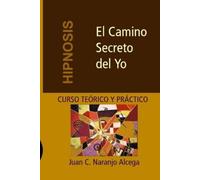 Carolina Naranjo Gherdina Juan Carlos Naranjo A El Camino Secreto d (Tascabile)