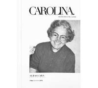 Carolina. Nei ricordi e nel cuore