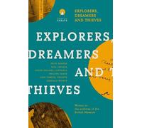Carolina Orloff Explorers Dreamers and Thieves (Tascabile) Essays