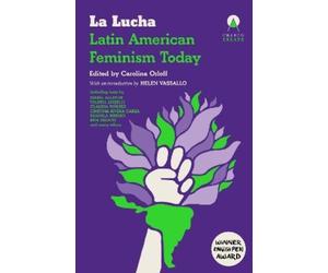 Carolina Orloff La Lucha (Tascabile) Essays