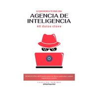Carolina Ramírez Lo que nunca te dirá una agencia de inteligencia (Tascabile)