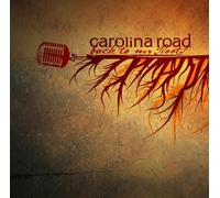 Carolina Road - Back To My Roots