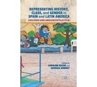 Carolina Rocha Representing History, Class, and Gender in Spain an (Tascabile)