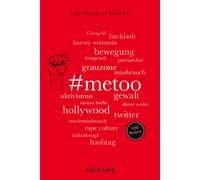 Carolina Schwar #MeToo. 100 Seiten: Der erste Überblick zur internat (Tascabile)