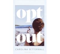 Carolina Setterwall Opt Out (Copertina rigida)