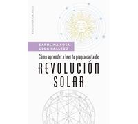 Carolina Sosa Como Aprender a Leer Tu Propia Carta de Revolucion Sol (Tascabile)