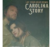 Carolina Story - Lay Your Head Down