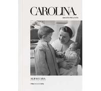 Carolina. Una vita per la vita