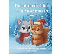 Carolina y Cloe, preparan la Navidad del bosque