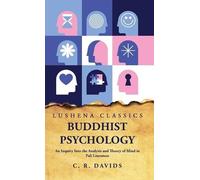 Caroline a F Rh Buddhist Psychology An Inquiry Into the Analy (Copertina rigida)