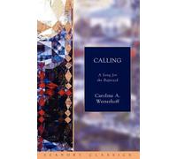 Caroline A. Westerhoff Calling (Tascabile)