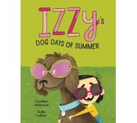 Caroline Adderson Izzy's Dog Days of Summer (Copertina rigida)