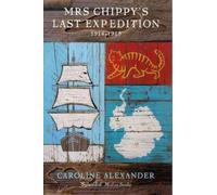 Caroline Alexander Mrs Chippy's Last Expedition (Tascabile)