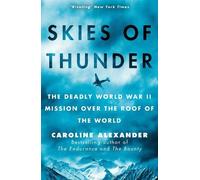 Caroline Alexander Skies of Thunder (Copertina rigida)