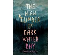 Caroline Arden The High Climber of Dark Water Bay (Tascabile)