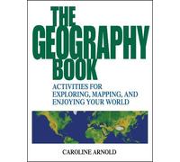 Caroline Arnold The Geography Book (Tascabile)