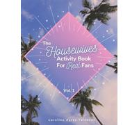 Caroline Ayres Teichner The Housewives Activity Book for Real Fans (Tascabile)