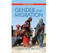 Caroline B. Brettell Gender and Migration (Copertina rigida)