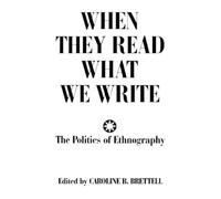Caroline B. Brettell When They Read What We Write (Tascabile)