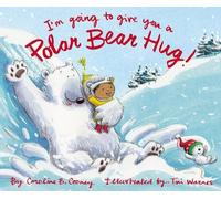 Caroline B. Cooney I'm Going to Give You a Polar Bear Hug (Copertina rigida)