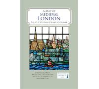 Caroline Barron A Map of Medieval London (Map)