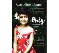 Caroline Baum Only (Tascabile)